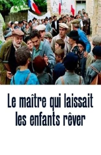 Le Maître qui laissait les enfants rêver (2007)