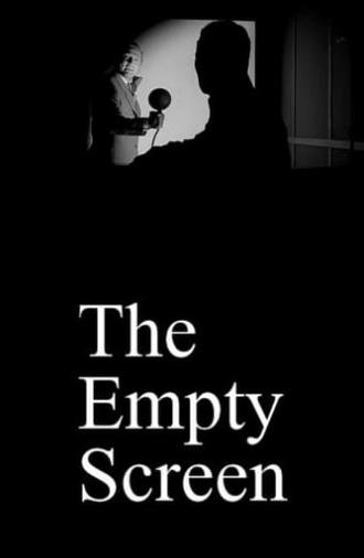 The Empty Screen (2017)