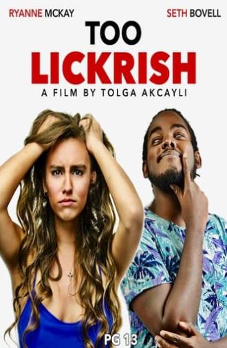 Too Lickrish (2019)