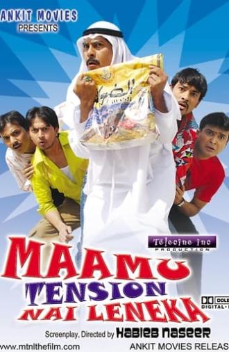 Maamu Tension Nai Leneka (2007)