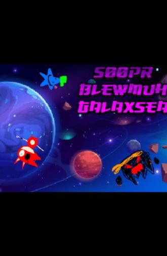 S00pr Blewmuh Galaxsea (2021)