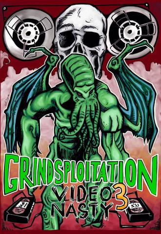 Grindsploitation 3: Video Nasty (2017)