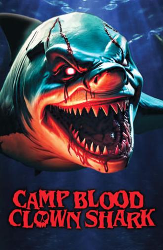 Camp Blood: Clown Shark (2024)