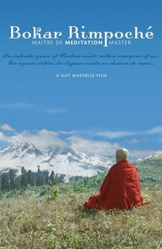 Bokar Rimpoche: Meditation Master (2007)