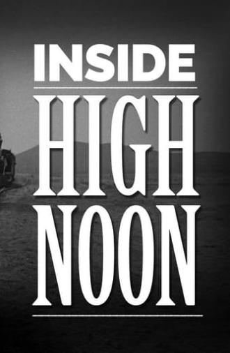 Inside High Noon Revisited (2022)
