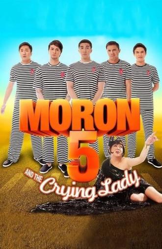 Moron 5 and the Crying Lady (2012)
