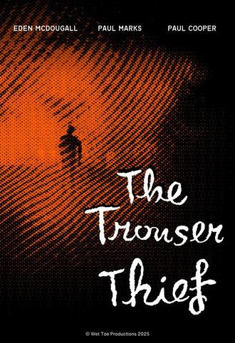 The Trouser Thief (2025)