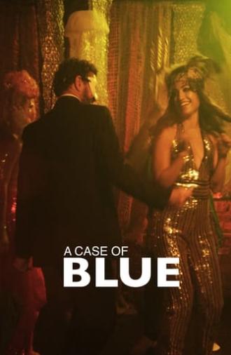 A Case of Blue (2020)