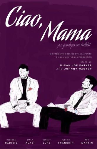 Ciao, Mama (2025)