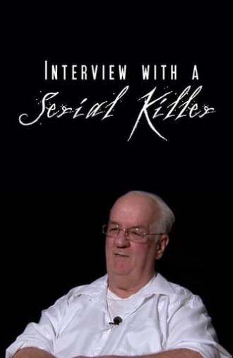 Interview with a Serial Killer (2008)