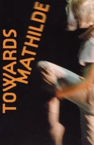 Towards Mathilde (2005)