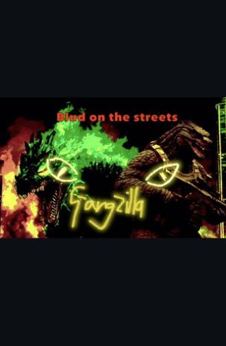 Gangzilla (2024)