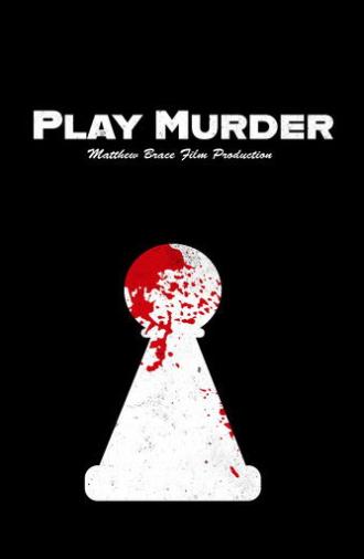Play Murder (2025)