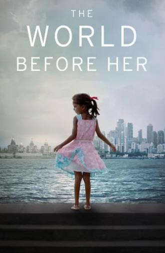 The World Before Her (2012)