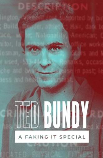 Faking It: Ted Bundy (2021)