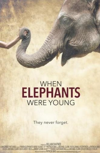 When Elephants Were Young (2016)