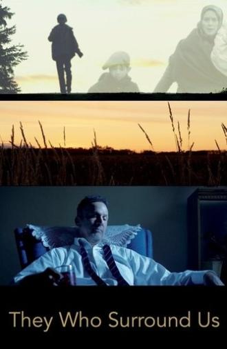 They Who Surround Us (2021)