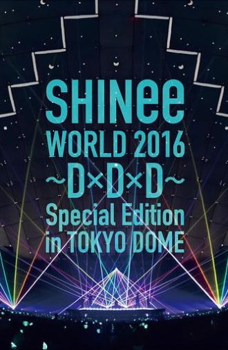 SHINee WORLD 2016～DxDxD～ (2016)