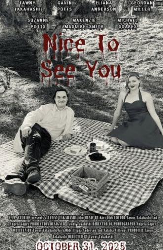 Nice to See You (2025)