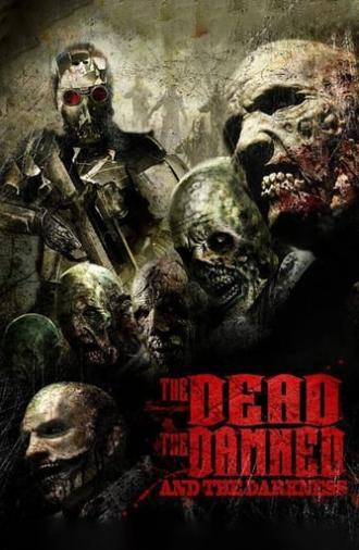 The Dead the Damned and the Darkness (2014)