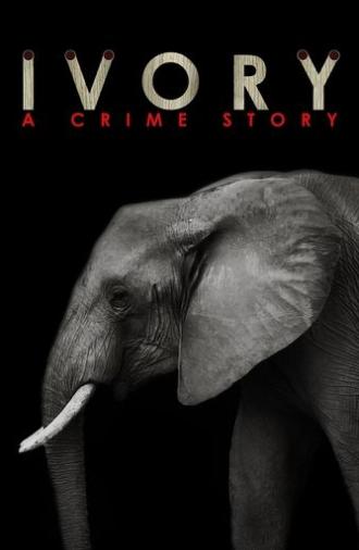 Ivory. A Crime Story (2016)