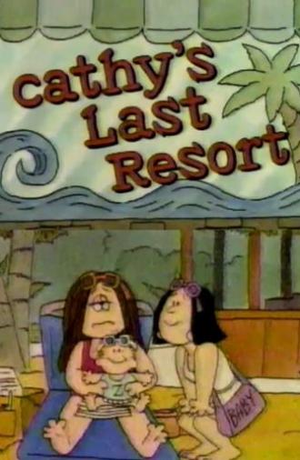 Cathy's Last Resort (1988)