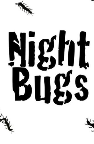 Night Bugs (2020)