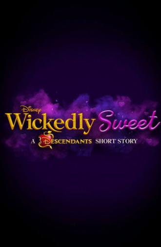 Wickedly Sweet: A Descendants Short Story (2024)