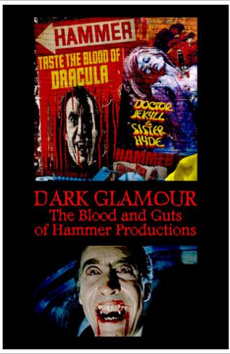 Dark Glamour: The Blood and Guts of Hammer Productions (2017)