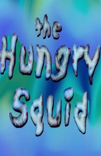 The Hungry Squid (2002)