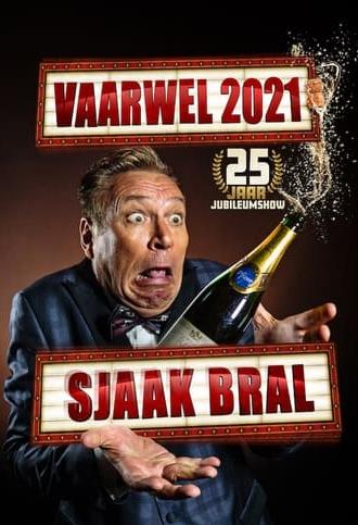 Sjaak Bral: Vaarwel 2021 (2021)