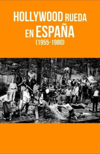 Hollywood rueda en España (1955-1980) (2018)