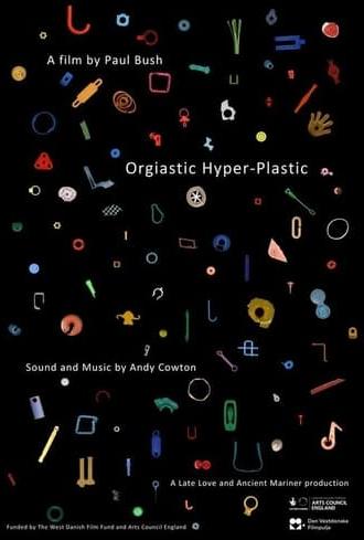 Orgiastic Hyper-Plastic (2020)