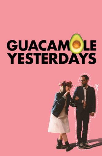 Guacamole Yesterdays (2024)