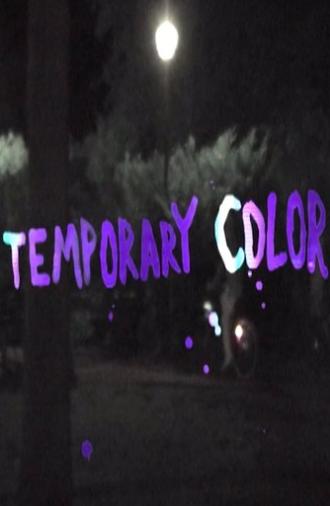 Temporary Color (2016)