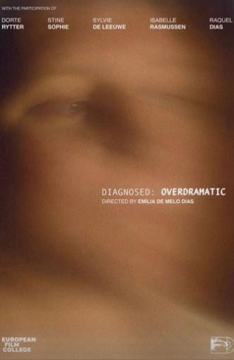 Diagnosed: Overdramatic (2025)