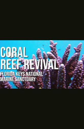 A Coral Reef Revival (2016)