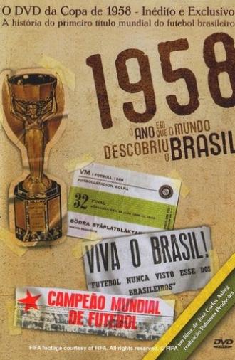1958 - O Ano Em Que O Mundo Descobriu O Brasil (2008)