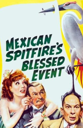 Mexican Spitfire's Blessed Event (1943)