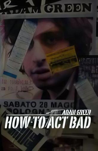 How to Act Bad (2011)