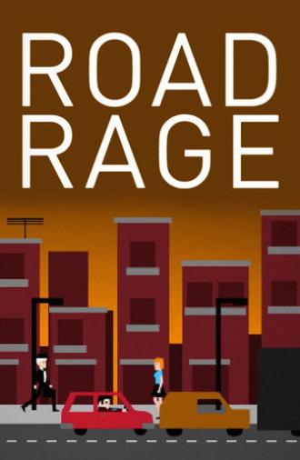 Road Rage (2012)