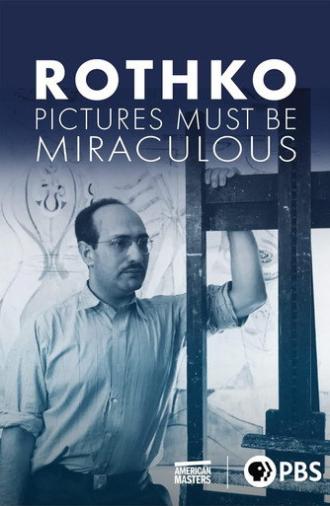 Rothko: Pictures Must Be Miraculous (2019)