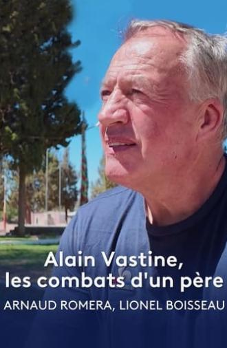 Alain Vastine, les combats d'un père (2024)