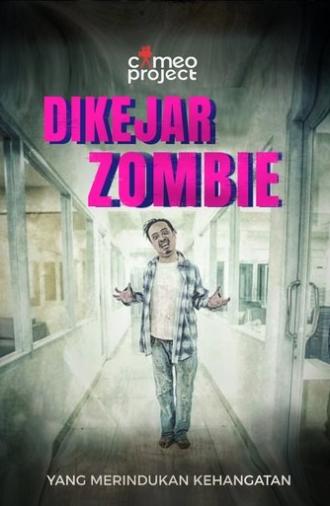 Dikejar Zombie (2019)