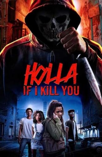 Holla If I Kill You (2003)