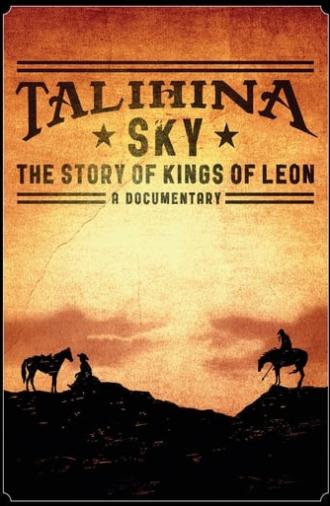 Talihina Sky: The Story of Kings of Leon (2011)