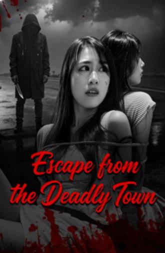 Escape from the Deadly Town (2026)