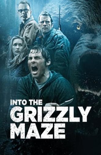 Into the Grizzly Maze (2015)