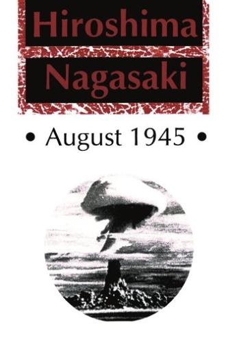 Hiroshima Nagasaki August, 1945 (1970)