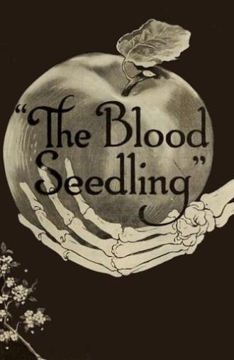 The Blood Seedling (1915)